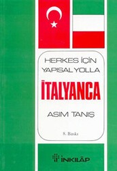 Herkes İçin Yapısal Yolla İtalyanca - İnkılap Kitabevi