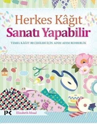 Herkes Kağıt Sanatı Yapabilir - 1