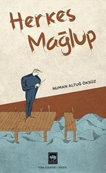 Herkes Mağlup - Ötüken Neşriyat