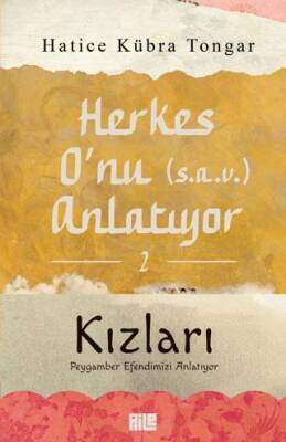 Herkes O`nu s.a.v. Anlatıyor - 2 Kızları - 1