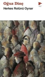 Herkes Rolünü Oynar - Alakarga Sanat Yayınları