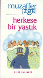 Herkese Bir Yastık Bütün Eserleri 36 - Bilgi Yayınevi