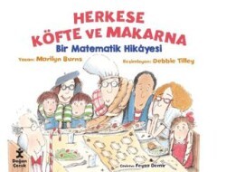 Herkese Köfte ve Makarna - Bir Matematik Hikayesi - Doğan Çocuk