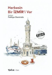 Herkesin Bir İZMİR’i Var - Yakın Kitabevi