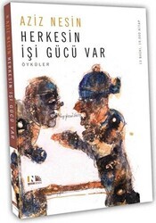 Herkesin İşi Gücü Var - Nesin Yayınevi