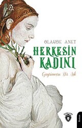 Herkesin Kadını - Gayrimeşru Bir Aşk - Dorlion Yayınları