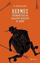 Hermes Trismegistus`un Tasavvuf Risalesi ve Şerhi - H Yayınları