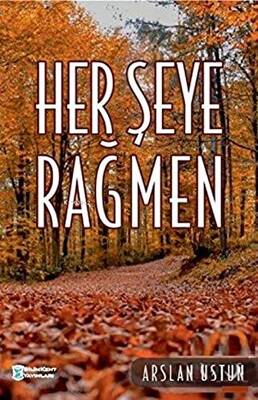 Herşeye Rağmen - 1