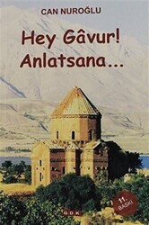 Hey Gavur Anlatsana - GDK Yayınları