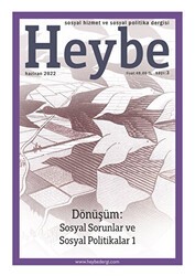 Heybe Sosyal Hizmet ve Sosyal Politika Dergisi Sayı: 3 Ağustos 2022 - Nika Yayınevi