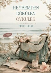 Heybemden Dökülen Öyküler - Od Kitap