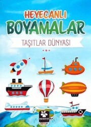 Heyecanlı Boyamalar Taşıtlar Dünyası - Menekşe Kitap