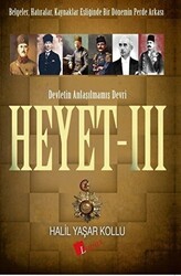 Heyet 3 - Devletin Anlaşılmamış Devri - Lopus Yayınları