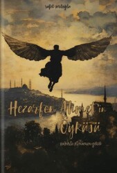 Hezarfen Ahmet’in Öyküsü - Dalmaçya Yayınları