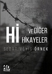 Hi ve Diğer Hikayeler - 40 Kitap