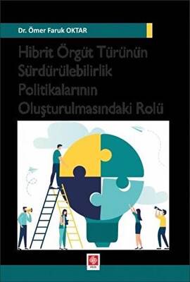 Hibrit Örgüt Türünün Sürdürülebilirlik Politikalarının Oluşturulmasındaki Rolü - 1