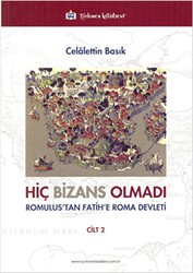 Hiç Bizans Olmadı - Türkmen Kitabevi