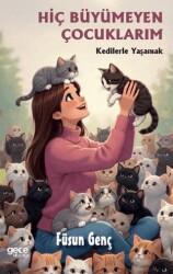 Hiç Büyümeyen Çocuklarım - 1