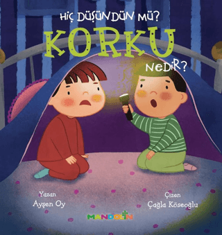 Hiç Düşündün Mü? Korku Nedir? - 1