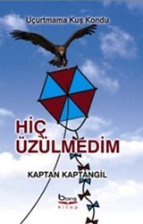 Hiç Üzülmedim - Barış Kitap