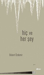 Hiç ve Her Şey - Şule Yayınları
