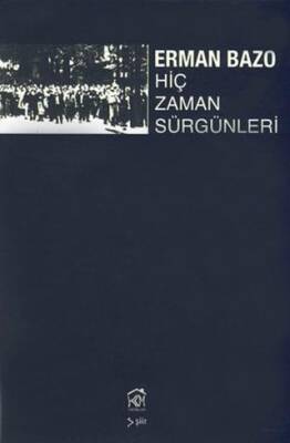 Hiç Zaman Sürgünleri - 1