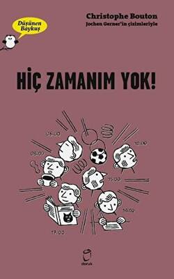 Hiç Zamanım Yok! - Düşünen Baykuş - 1