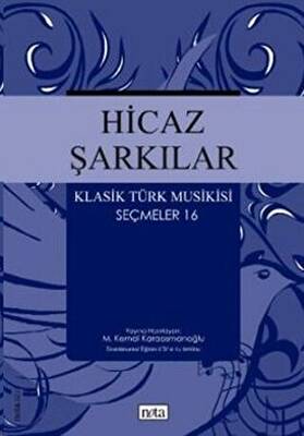Hicaz Şarkılar Klasik Türk Musikisi Seçmeler 16