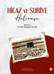 Hicaz ve Suriye Hatırası - Türkiye Diyanet Vakfı Yayınları