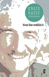 Hicaz`dan Endülüs`e - 1