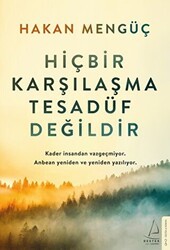 Hiçbir Karşılaşma Tesadüf Değildir - Destek Yayınları