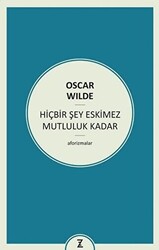 Hiçbir Şey Eskimez Mutluluk Kadar - Zeplin Kitap