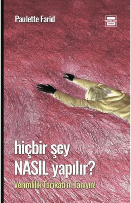 Hiçbir Şey Nasıl Yapılır - 1