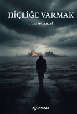 Hiçliğe Varmak - 1