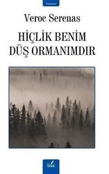 Hiçlik Benim Düş Ormanımdır - İzan Yayıncılık