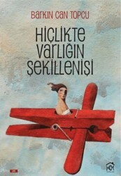 Hiçlikte Varlığın Şekillenişi - Kurgu Kültür Merkezi