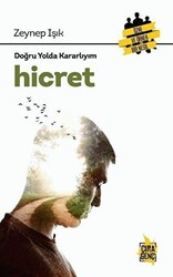 Hicret - Doğru Yolda Kararlıyım - Çıra Yayınları