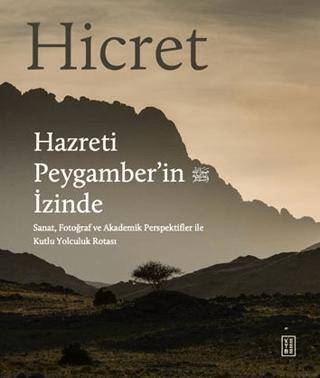 Hicret - Hazreti Peygamber’in İzinde - 1