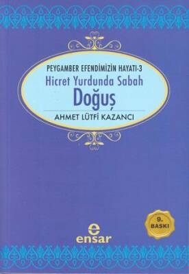 Hicret Yurdunda Sabah: Doğuş - 1