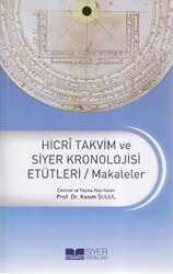 Hicri Takvim ve Siyer Kronolojisi Etütleri - Makaleler - Siyer Yayınları