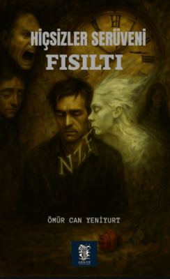 Hiçsizler Serüveni- Fısıltı - 1