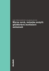 Hicve Reva, Mizaha Mayil Güldürücü Metinleri Anlamak - Eski Türk Edebiyatı Çalışmaları 13 - Klasik Yayınları