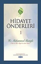 Hidayet Önderleri 1 - Hz. Muhammed Mustafa - Kevser Yayınları