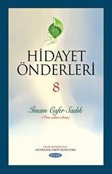 Hidayet Önderleri 8 - İmam Cafer Sadık - Kevser Yayınları