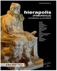 Hierapolis Pamukkale Laodikeia ve Çevresi - Uranus