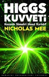 Higgs Kuvveti - Boğaziçi Üniversitesi Yayınevi
