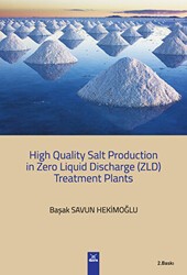 High Quality Salt Production in Zero Liquid Discharge ZLD Treatment Planst - Dora Basım Yayın