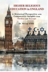 Higher Religious Education in England: A Historical Perspective with Comparative Insights from Turkey and Europe - Gece Kitaplığı