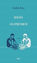 Hikaye Anlatmıyorum - Şule Yayınları