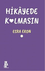 Hikayede Kalmasın - Edebiyatist